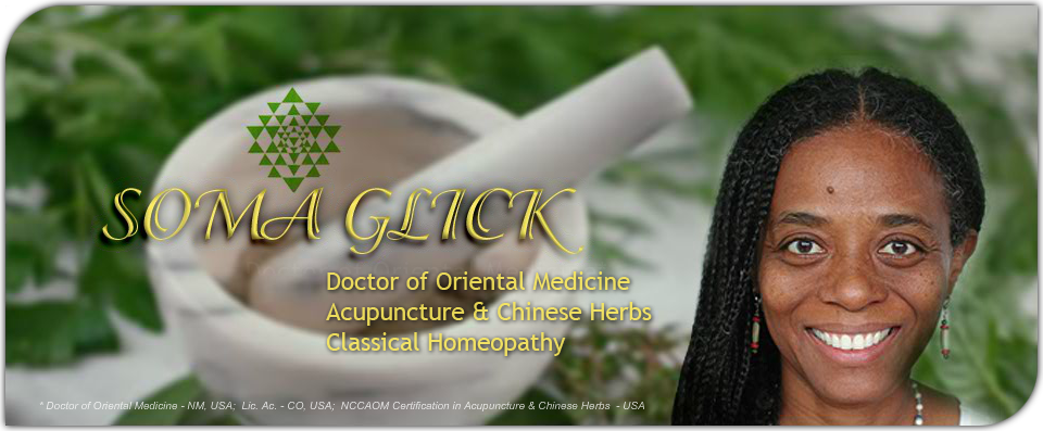 Soma Glick - Acupuncture - Chinese Medicine - Homeopathy